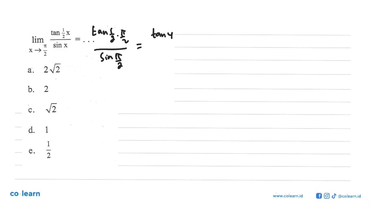 tan x->pi/2 tan(x/2)/sinx =