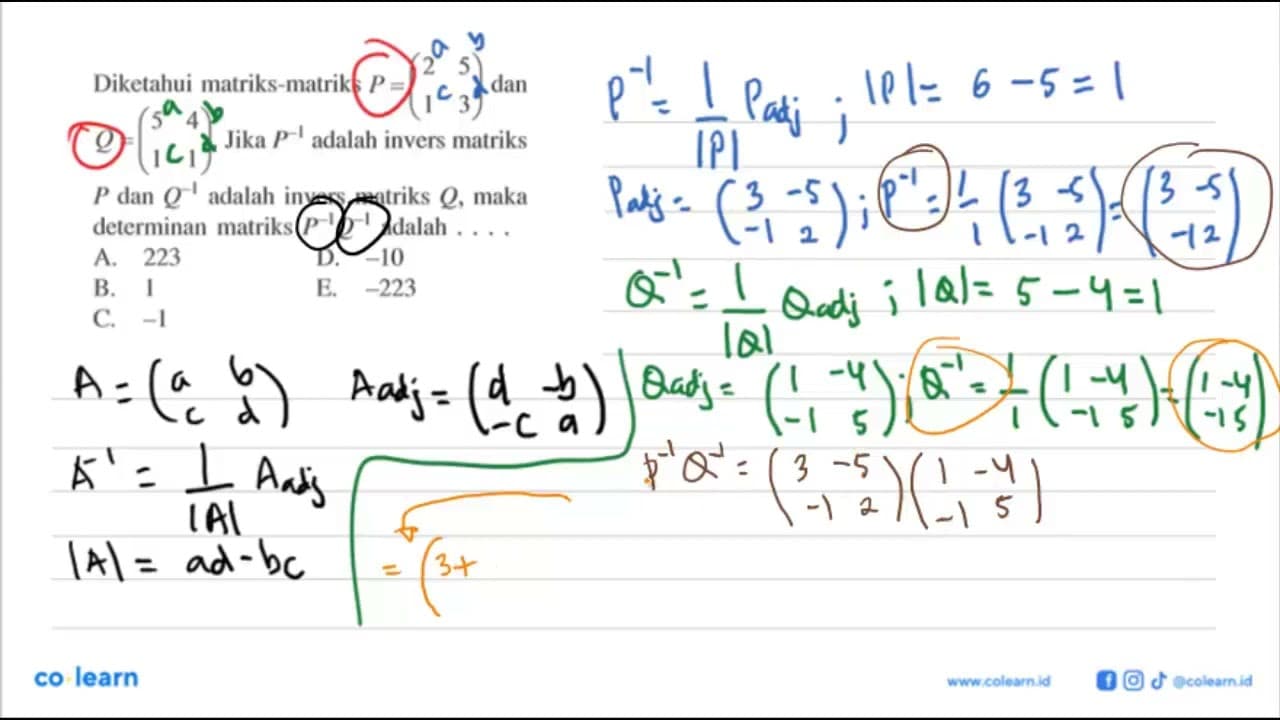 Diketahui matriks-matriks P=(2 5 1 3) dan Q=(5 4 1 1). Jika