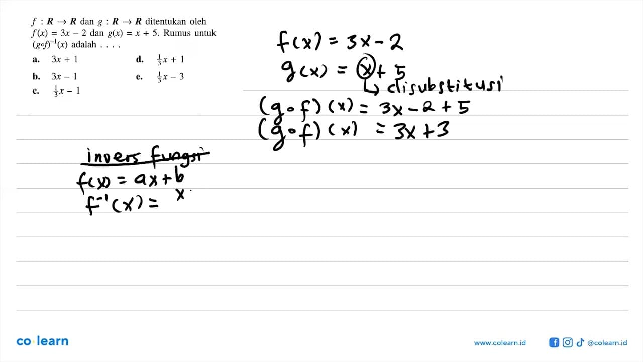 f: R -> R dan g: R -> R ditentukan oleh f(x)=3x-2 dan