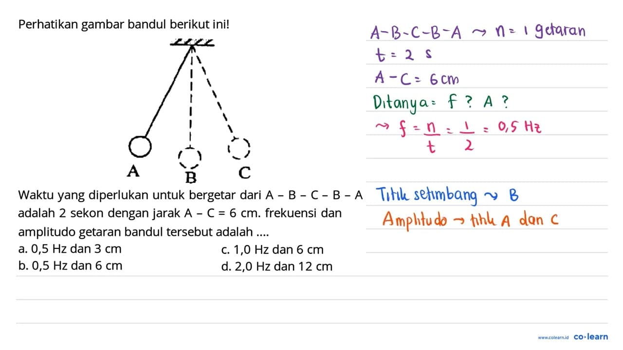 Perhatikan gambar bandul berikut ini! Waktuyang dipertukan
