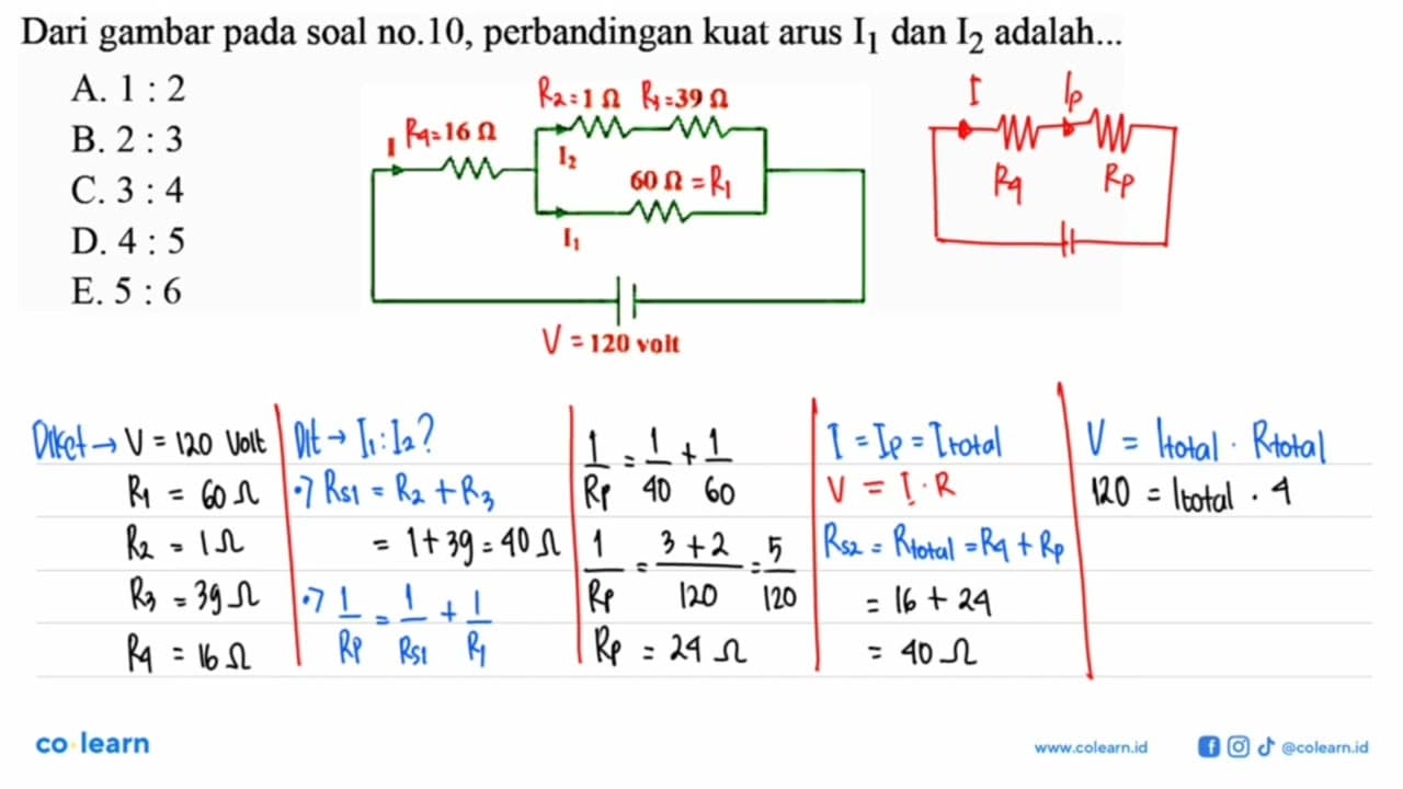 Dari gambar pada soal no. 10, perbandingan kuat arus I1 dan