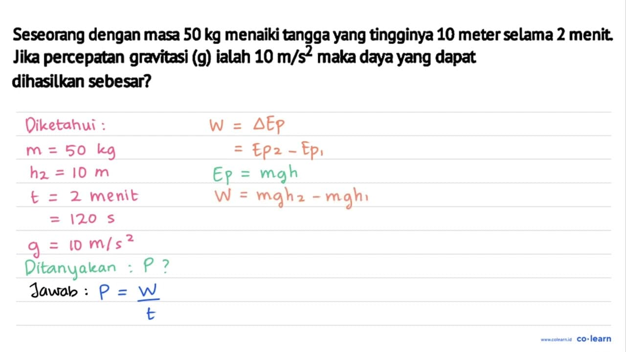 Seseorang dengan masa 50 kg menaiki tangga yang tingginya