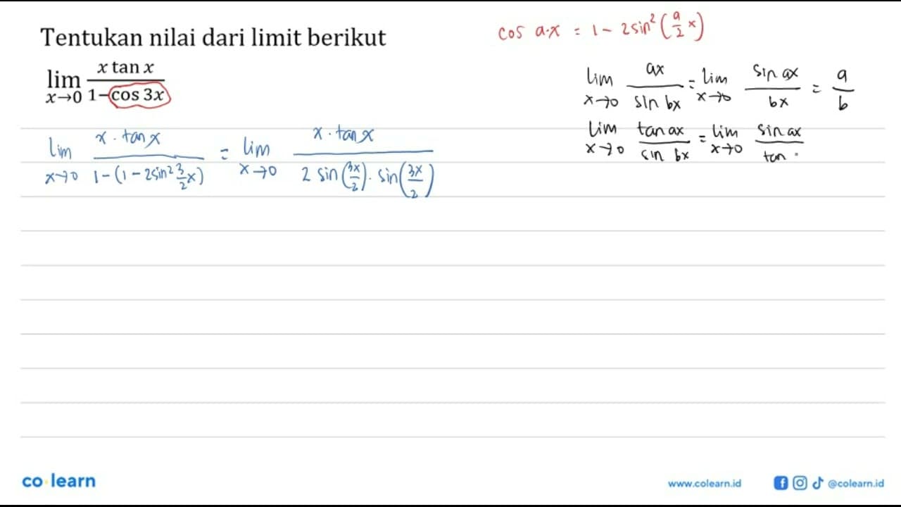 Tentukan nilai dari limit berikut lim->0 (x tan x)/(1-cos