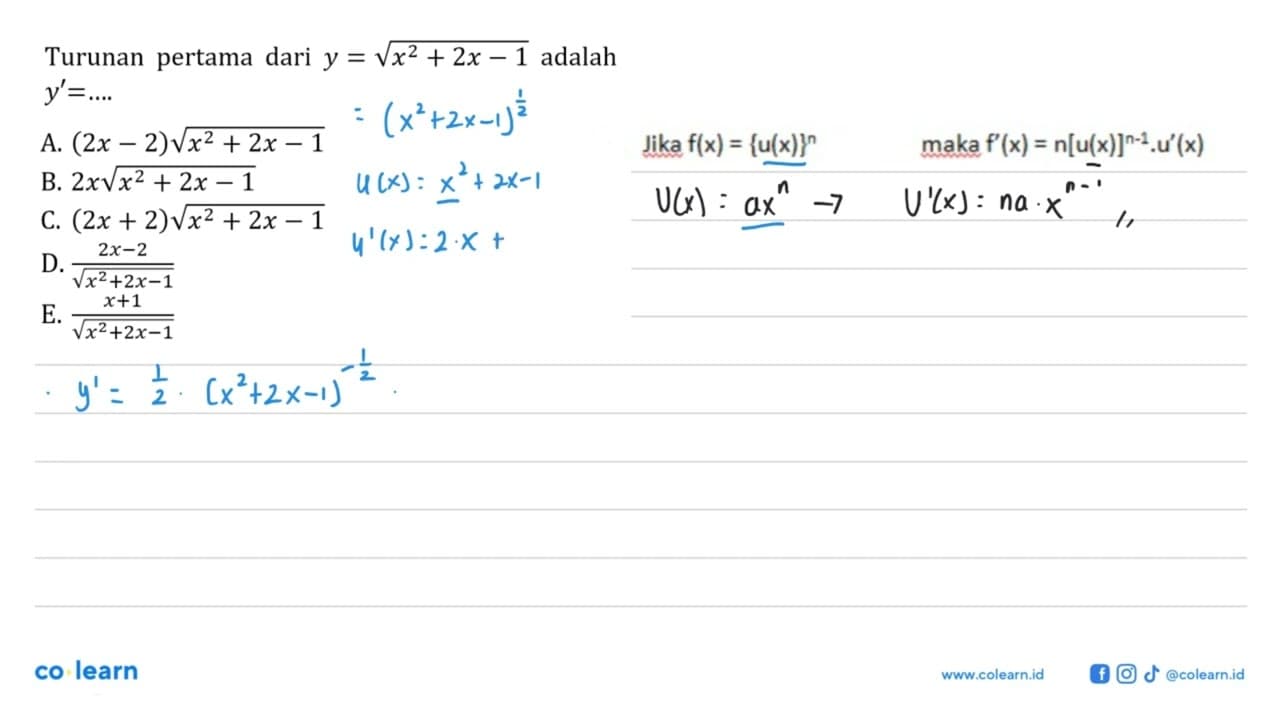 Turunan pertama dari y=akar(x^2+2x-1) adalah y'= ...