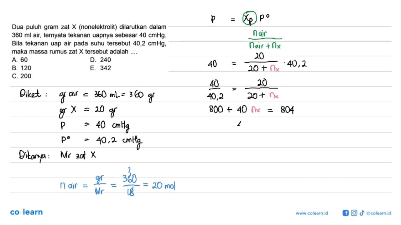 Dua puluh gram zat X (nonelektrolit) dilarutkan dalam 360