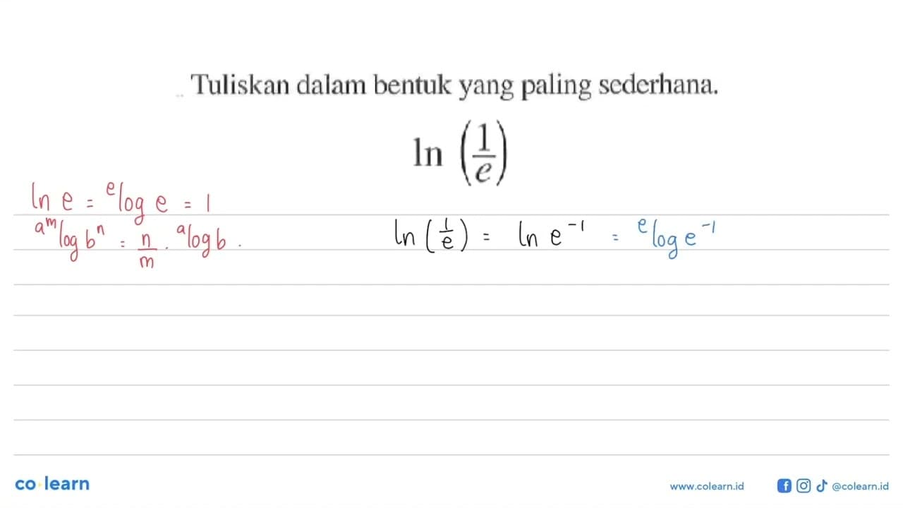 Tuliskan dalam bentuk yang paling sederhana. ln (1/e)