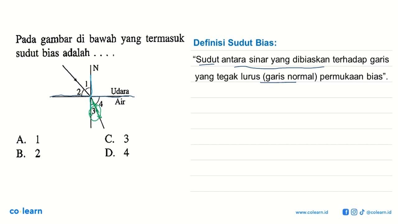 Pada gambar di bawah yang termasuk sudut bias adalah .... N