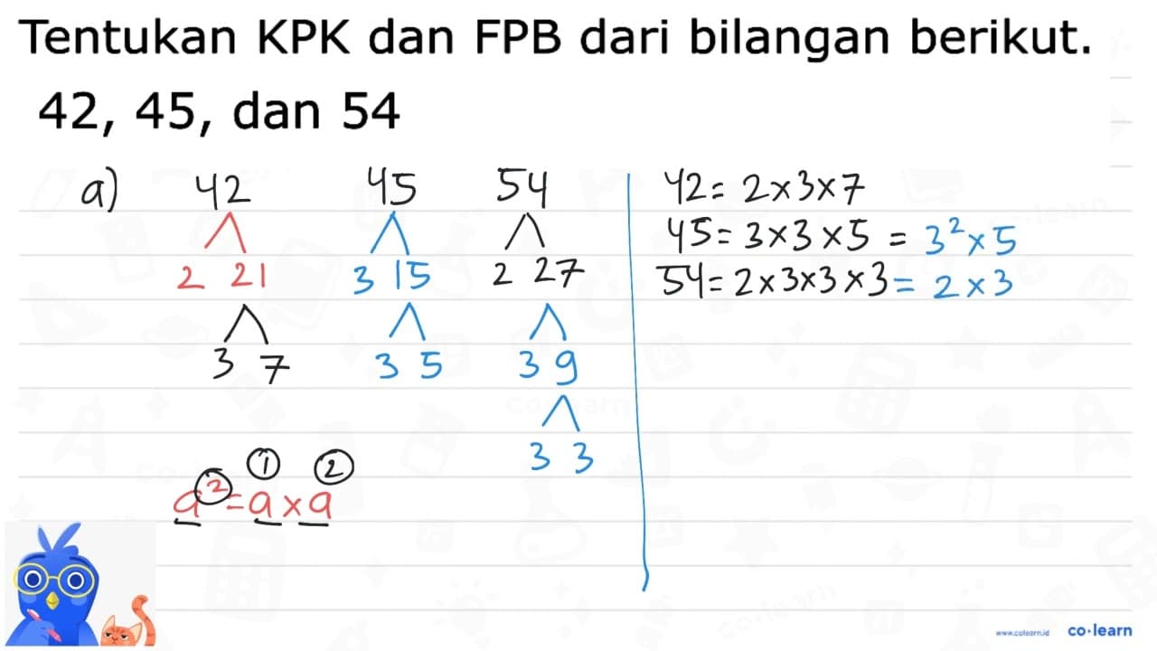 Tentukan KPK dan FPB dari bilangan berikut; 42, 45, dan 54