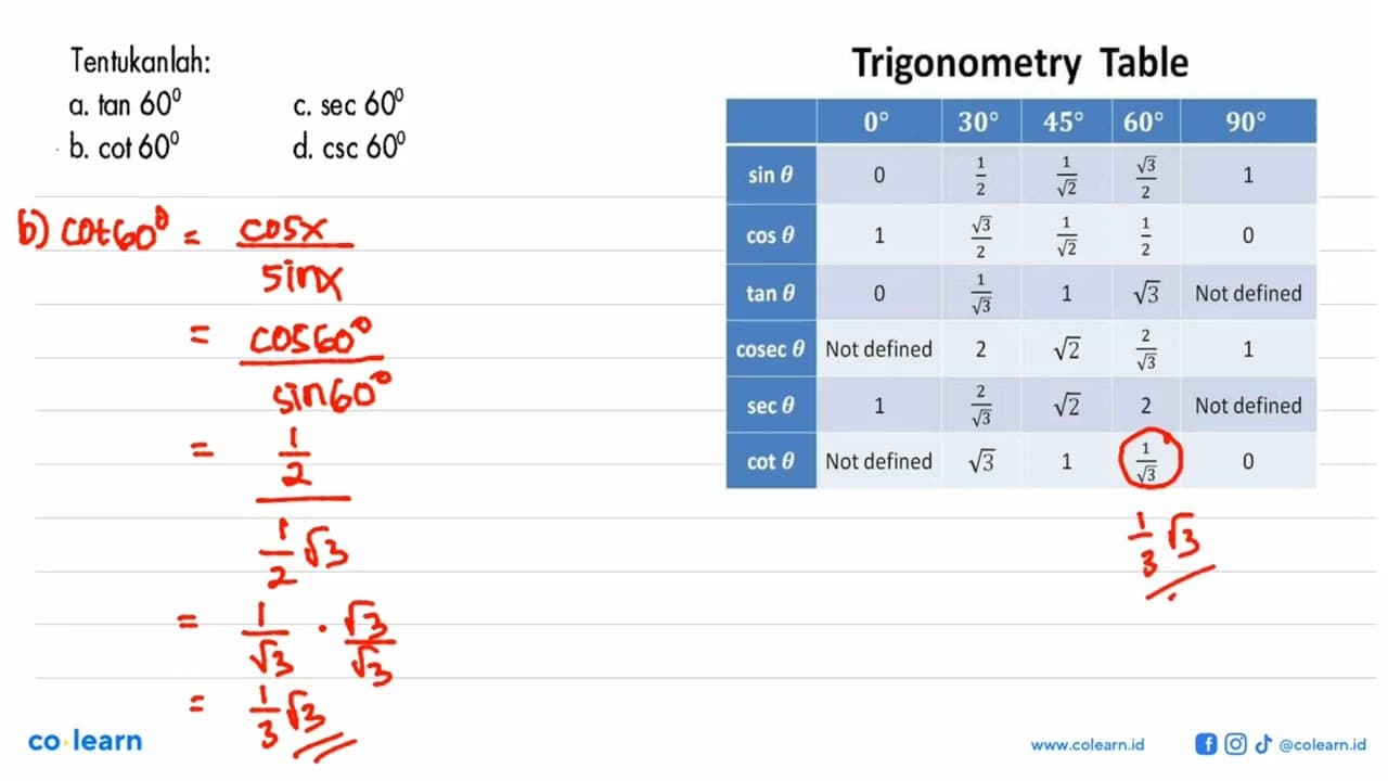 Tentukanlah: a. tan 60 b. cot 60 c. sec 60 d. csc 60