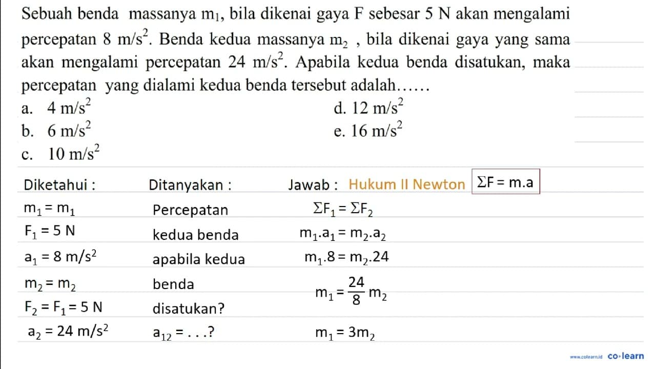 Sebuah benda massanya m_(1) , bila dikenai gaya F sebesar 5