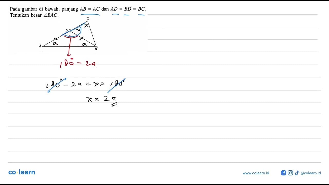 Pada gambar di bawah, panjang AB=AC dan AD=BD=BC. Tentukan