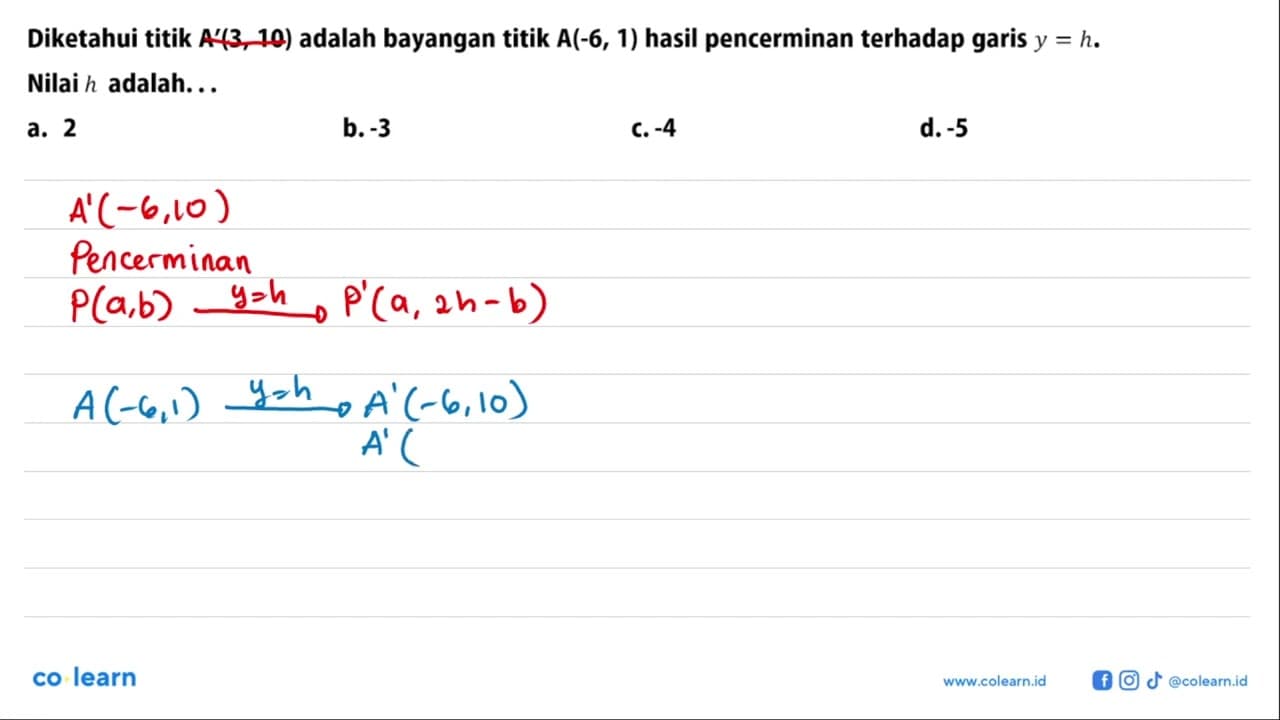 Diketahui titik A'(3, 10) adalah bayangan titik A(-6, 1)