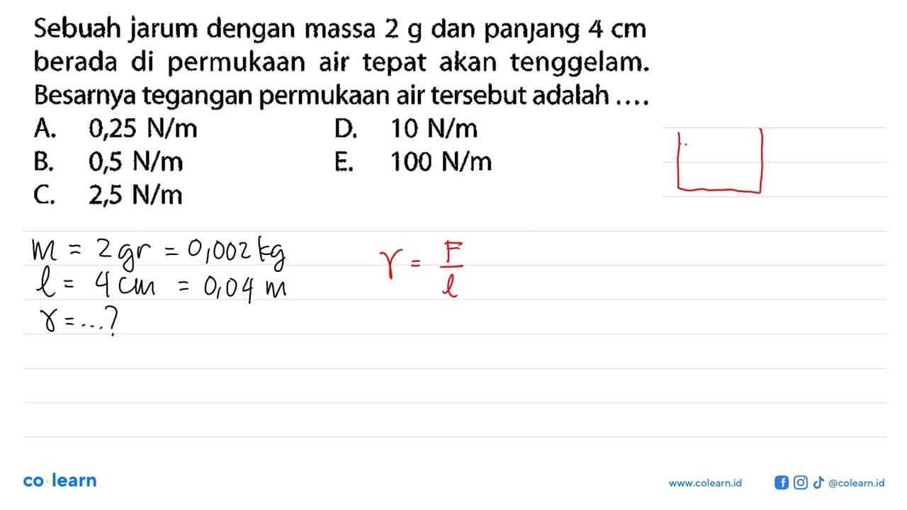 Sebuah jarum dengan massa 2 g dan panjang 4 cm berada di