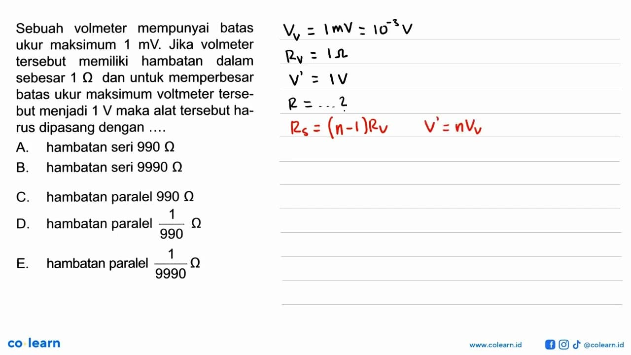 Sebuah volmeter mempunyai batas ukur maksimum 1 mV: Jika