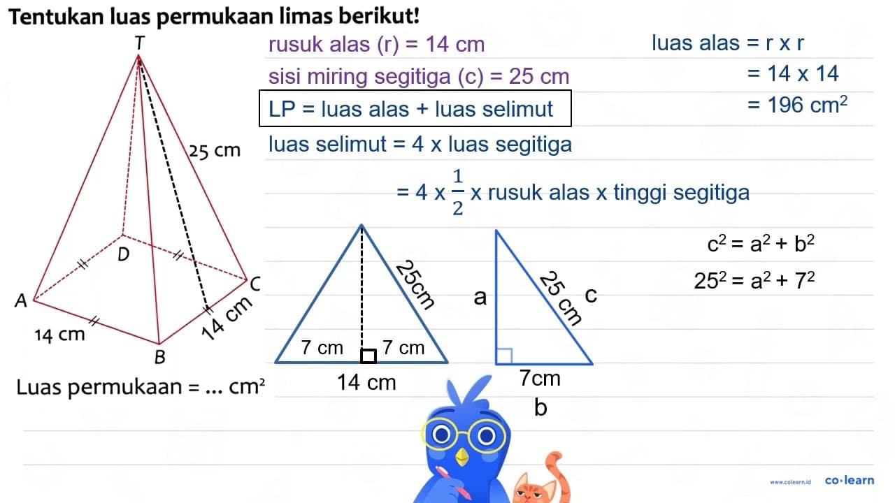 Tentukan luas permukaan limas berikut! Luas permukaan =...