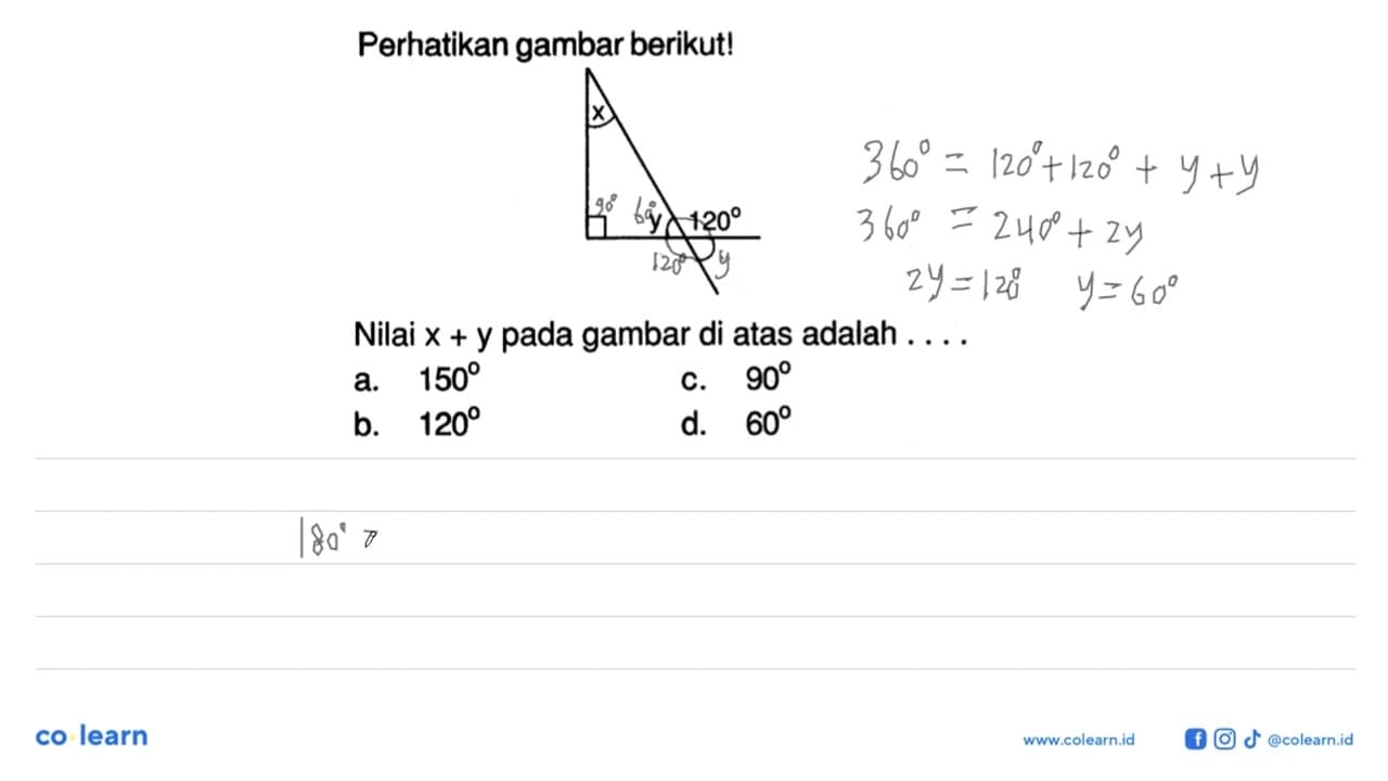 perhatikan gambar berikut!x y 120 Nilai x+y pada gambar di