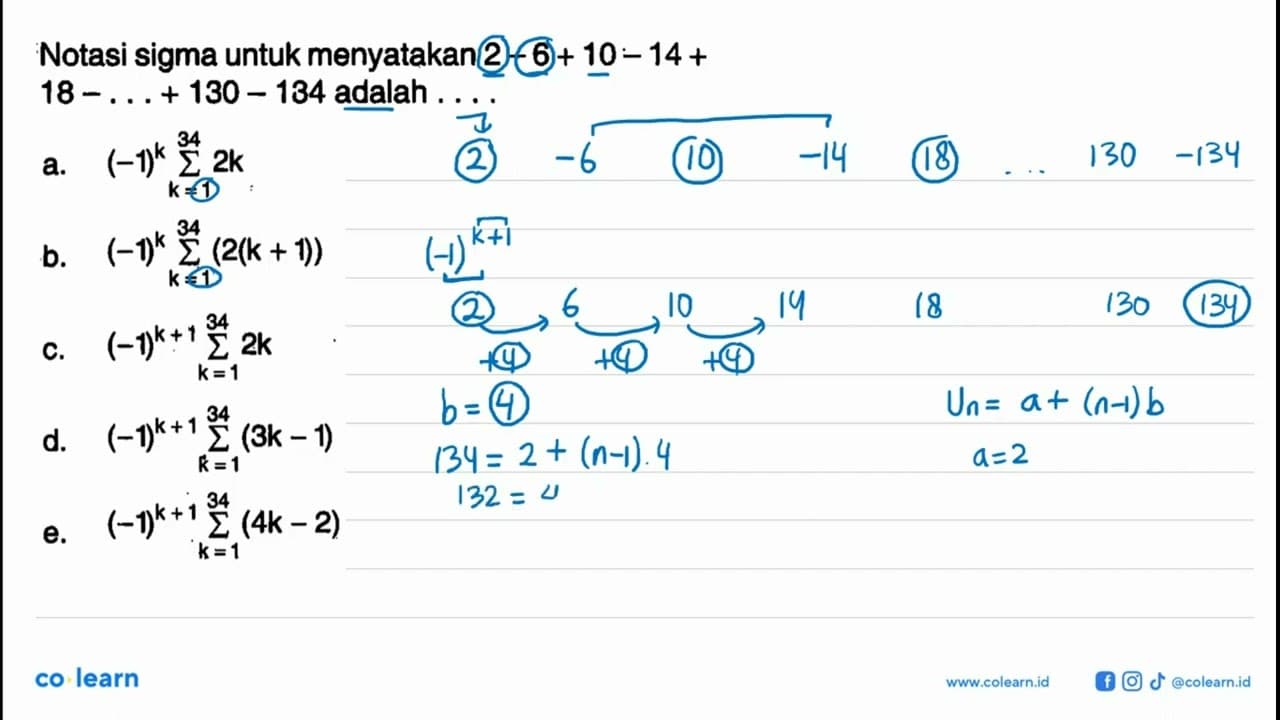 Notasi sigma untuk menyatakan 2-6+10-14+ 18-...+130-134