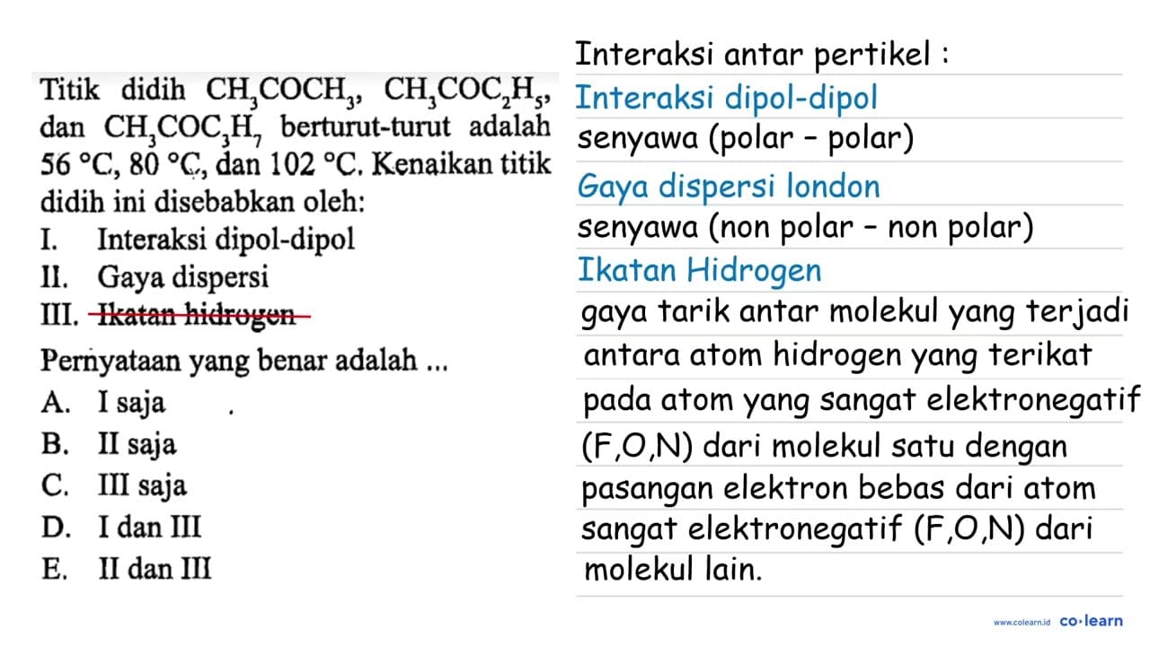 Titik didih CH3COCH3, CH3COC2H5, dan CH3COC3H7