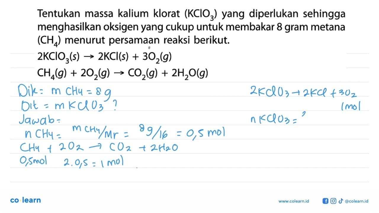 Tentukan massa kalium klorat (KClO3) yang diperlukan