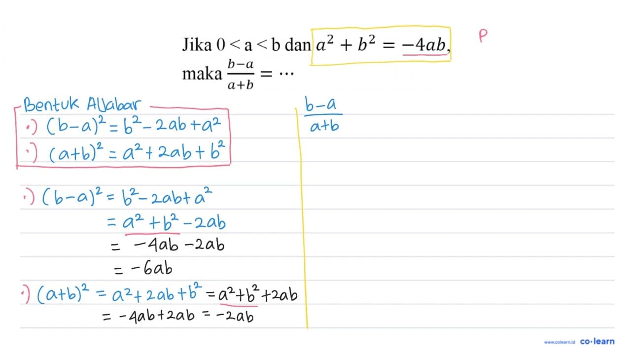 Jika 0<a<b dan a^(2)+b^(2)=-4 a b , maka (b-a)/(a+b)=..