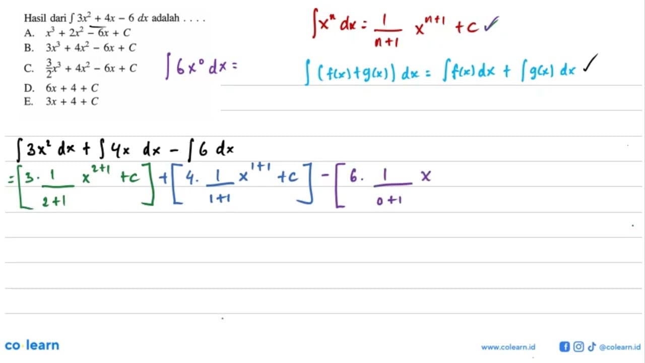 Hasil dari integral 3x^2+4x-6 dx adalah ....