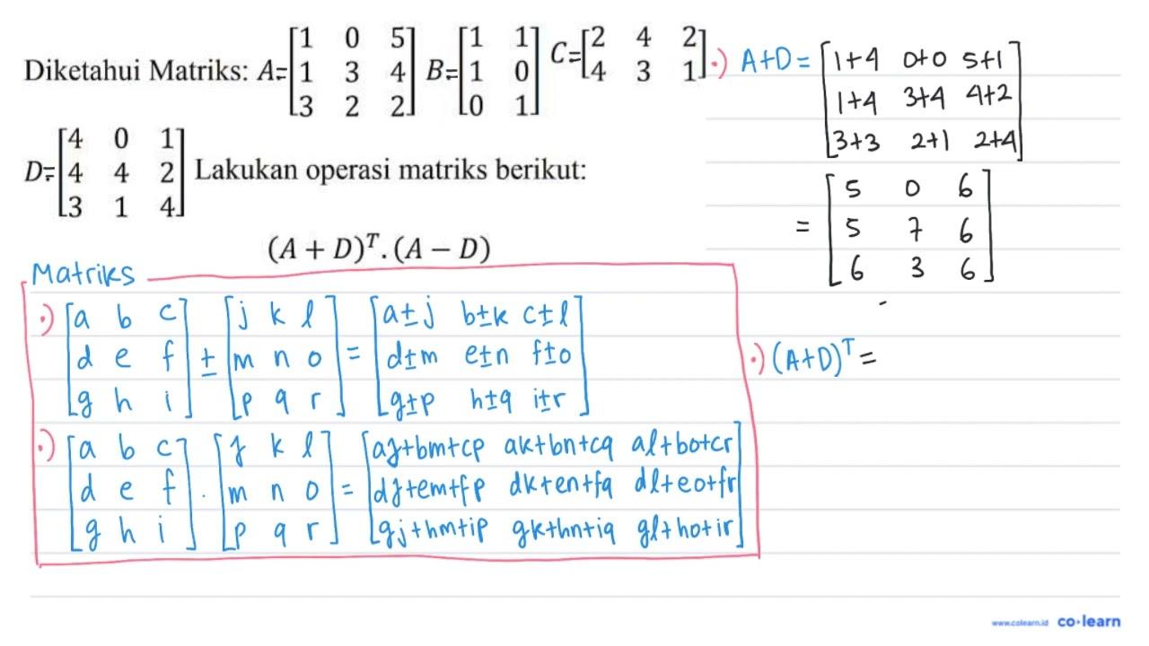 Diketahui Matriks: A .[1 0 5 1 3 4 3 2 2] B .[1 1 1 0 0 1]