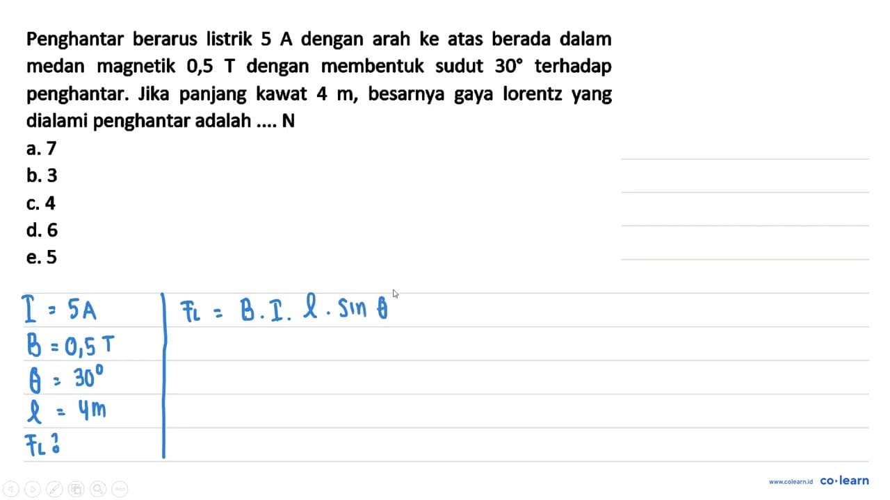 Penghantar berarus listrik 5 A dengan arah ke atas berada