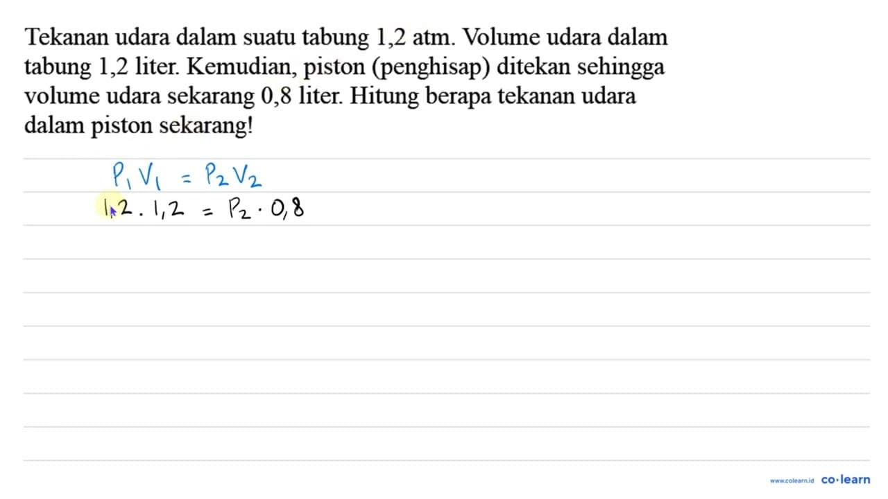 Tekanan udara dalam suatu tabung 1,2 atm. Volume udara