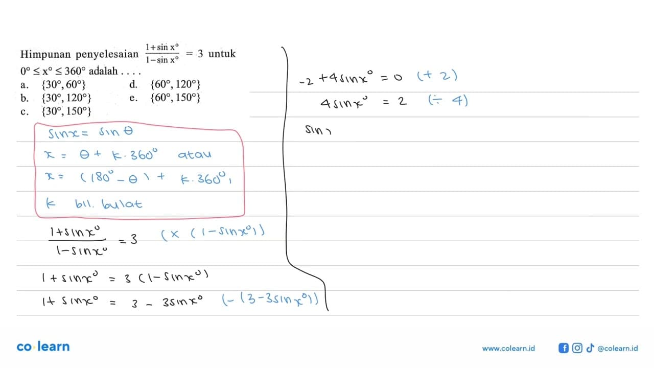 Himpunan penyelesaian (1+sinx)/(1-sinx) = 3 untuk 0<=x<=360