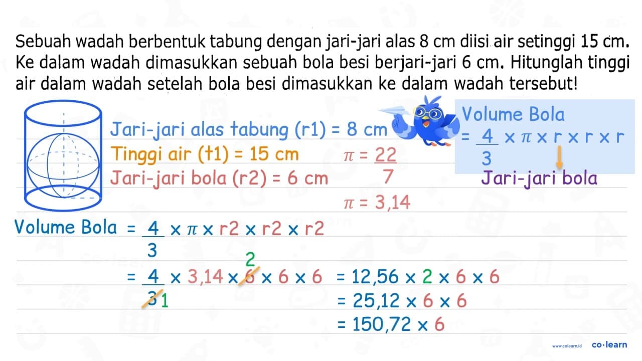 Sebuah wadah berbentuk tabung dengan jari-jari alas 8 cm