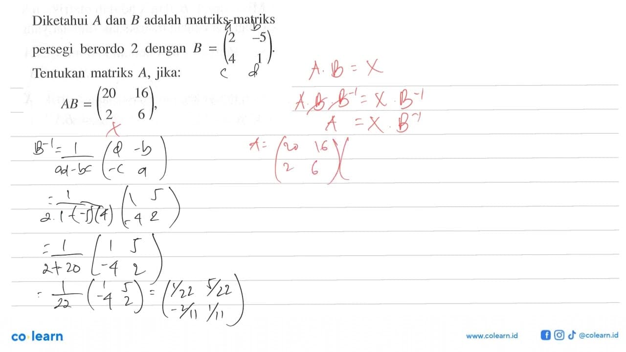 Diketahui A dan B adalah matriks-matriks persegi berordo 2