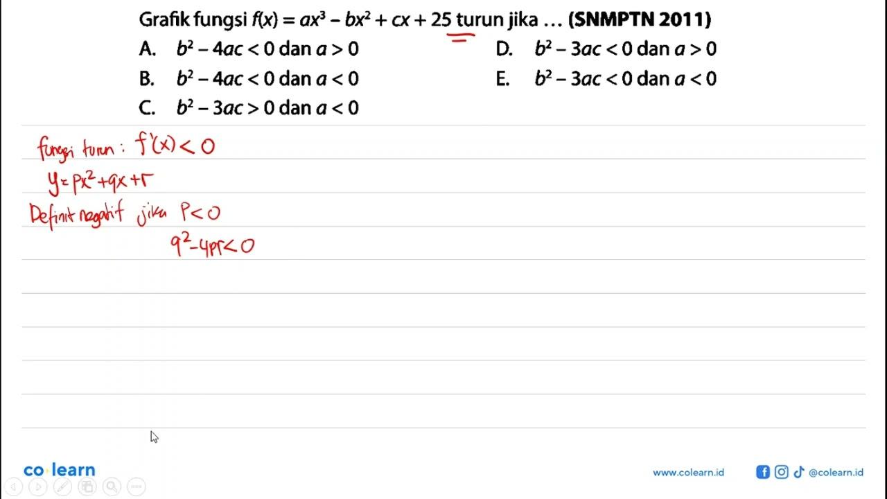 Grafik fungsi f(x)=ax^3-bx^2+cx+25 turun jika ... (SNMPTN