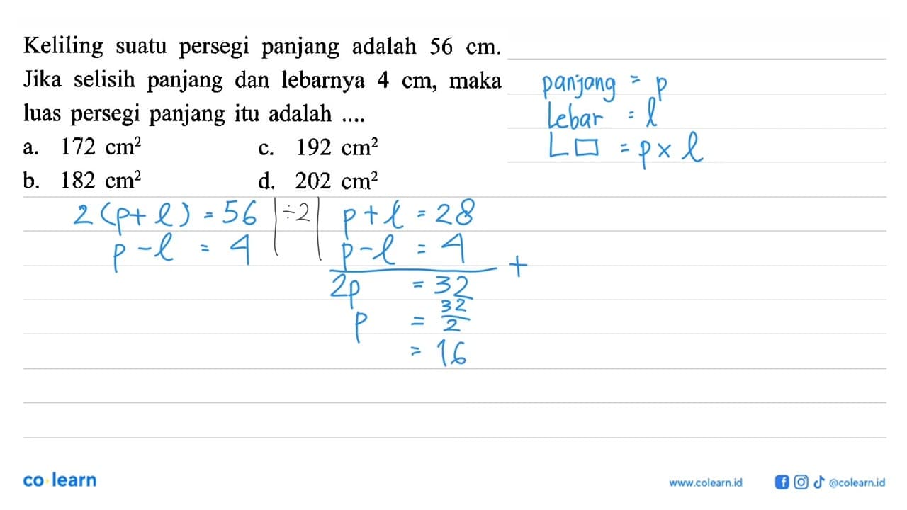 Keliling suatu persegi panjang adalah 56 cm. Jika selisih