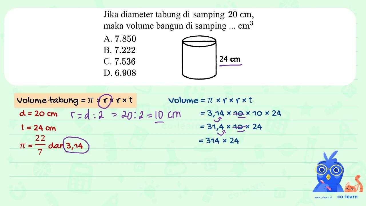 Jika diameter tabung di samping 20 cm , maka volume bangun