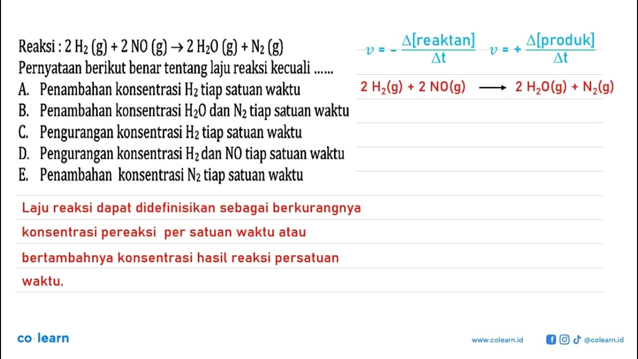 Reaksi: 2H2(g)+2NO(g)->2H2O(g)+N2(g) Pernyataan berikut