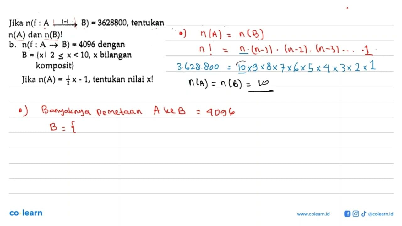 Jika n(f : A 1-1 -> B ) = 3628800, tentukan n(A) dan n(B)!