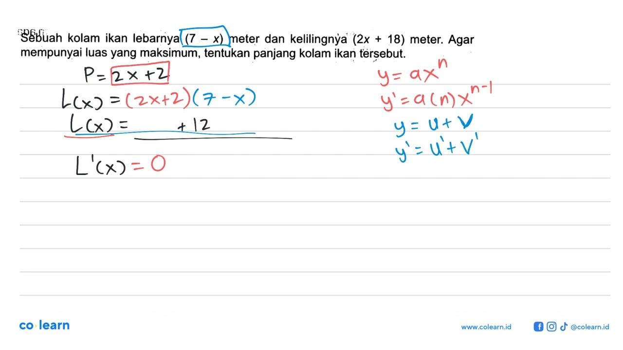 Sebuah kolam ikan lebarnya (7-x) meter dan kelilingnya (2