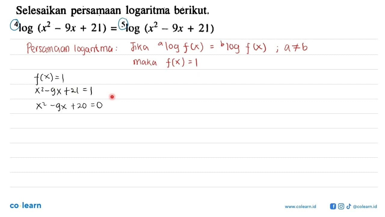 Selesaikan persamaan logaritma berikut.