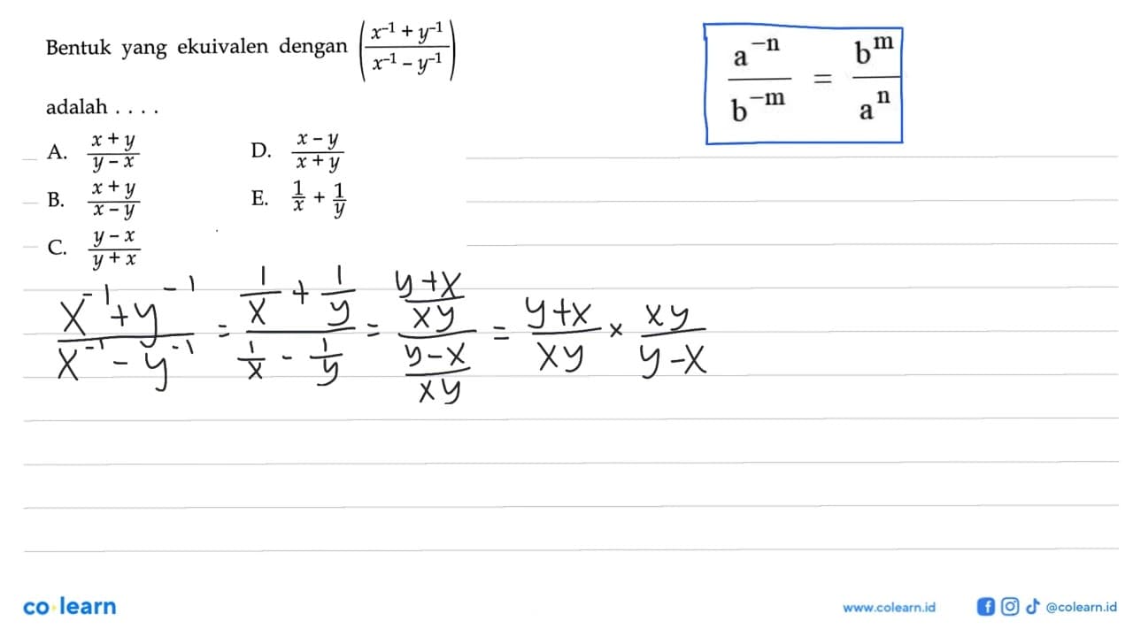 Bentuk yang ekuivalen dengan ((x^-1 + y^-1)/(x^-1 - y^-1))