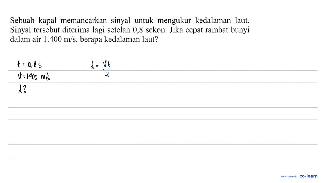 Sebuah kapal memancarkan sinyal untuk mengukur kedalaman