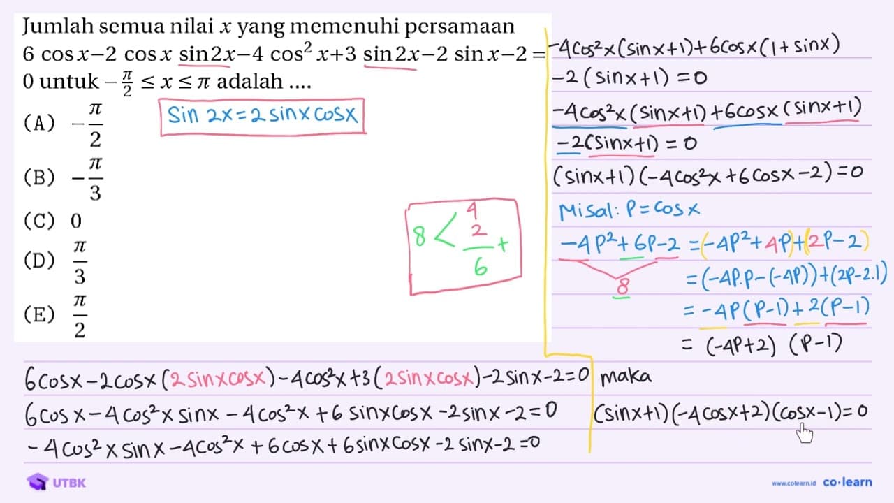 Jumlah semua nilai x yang memenuhi persamaan 6 cos x-2 cos