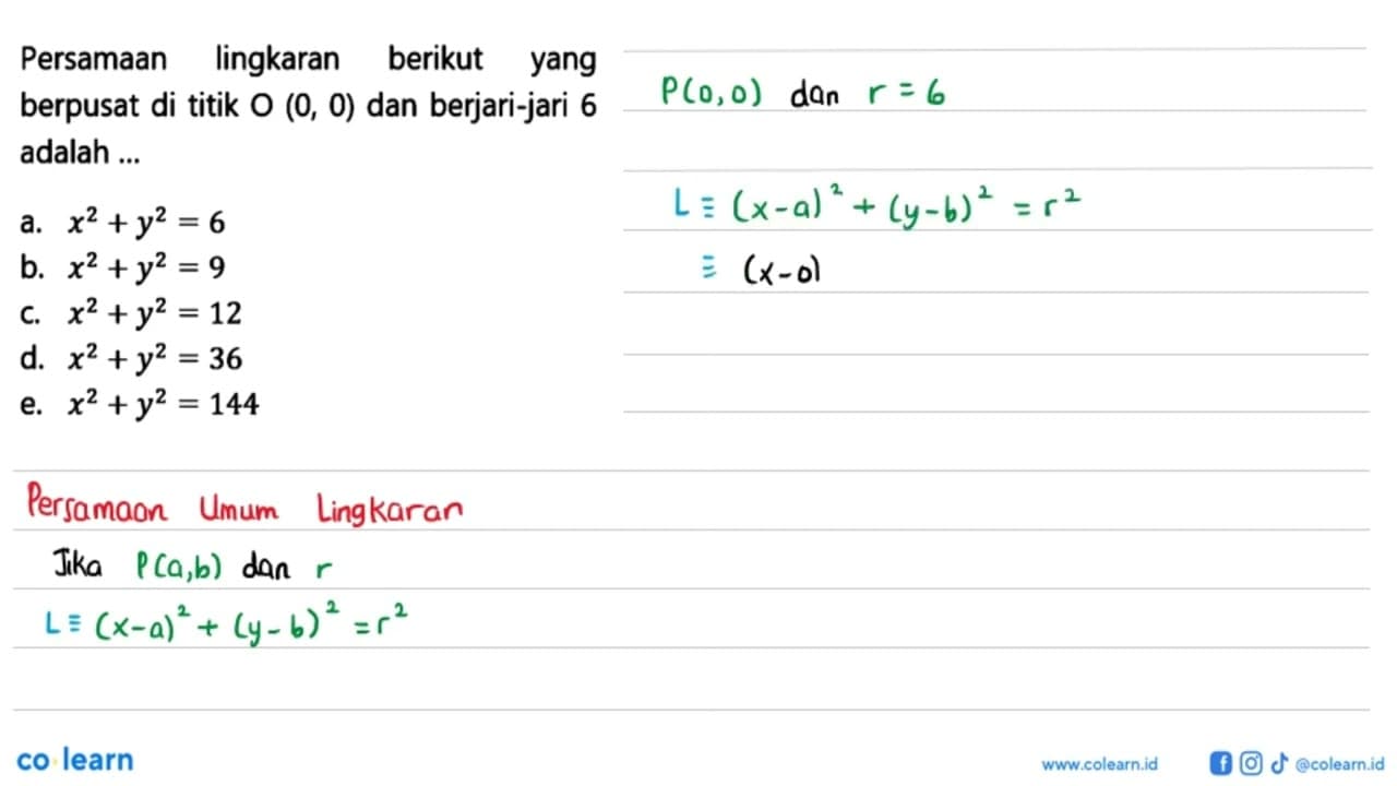 Persamaan lingkaran berikut yang berpusat di titik O(0,0)