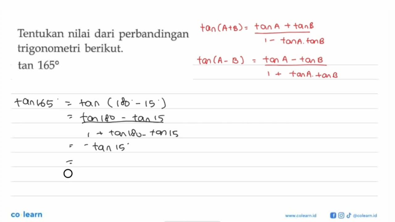 Tentukan nilai dari perbandingan trigonometri berikut. tan