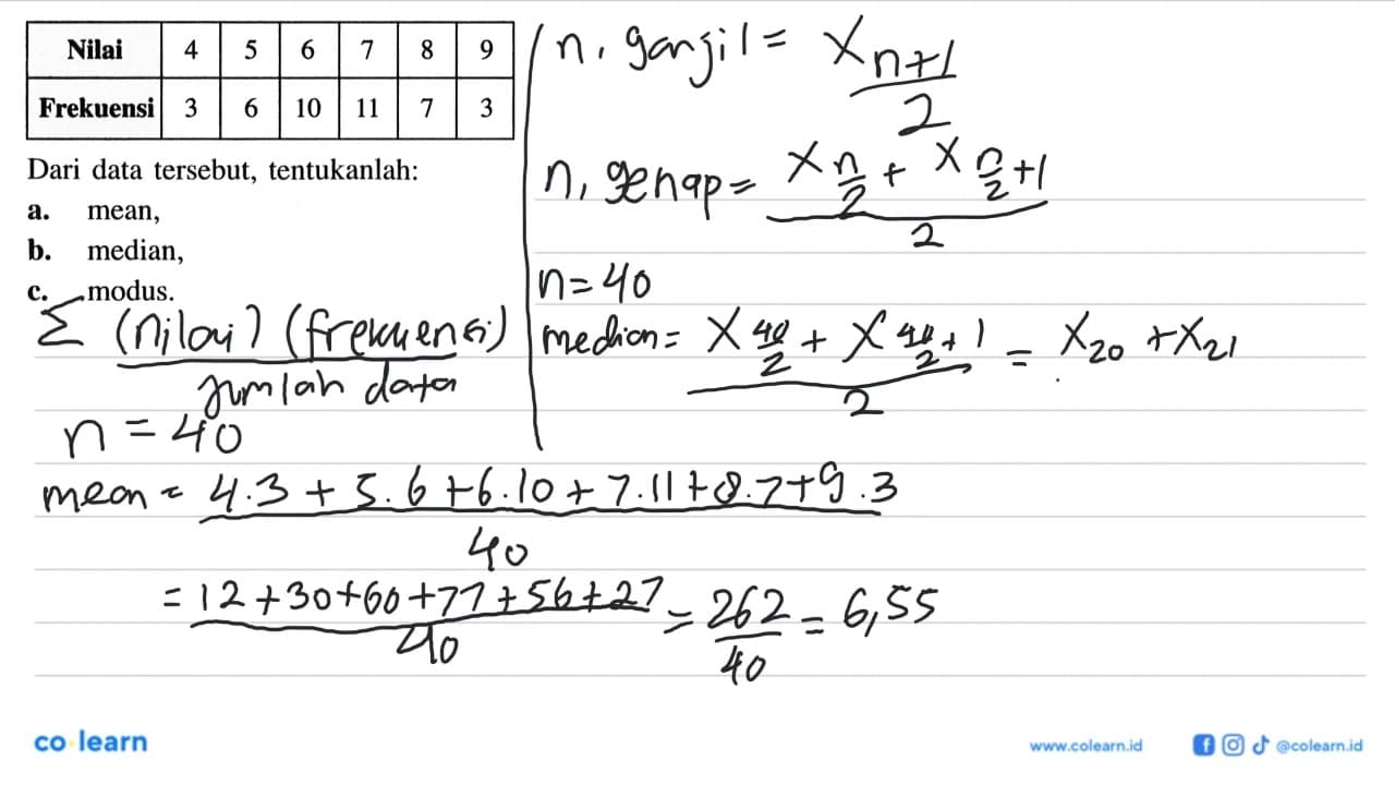 Nilai 4 5 6 7 8 9 Frekuensi 3 6 10 11 7 3 Dari data