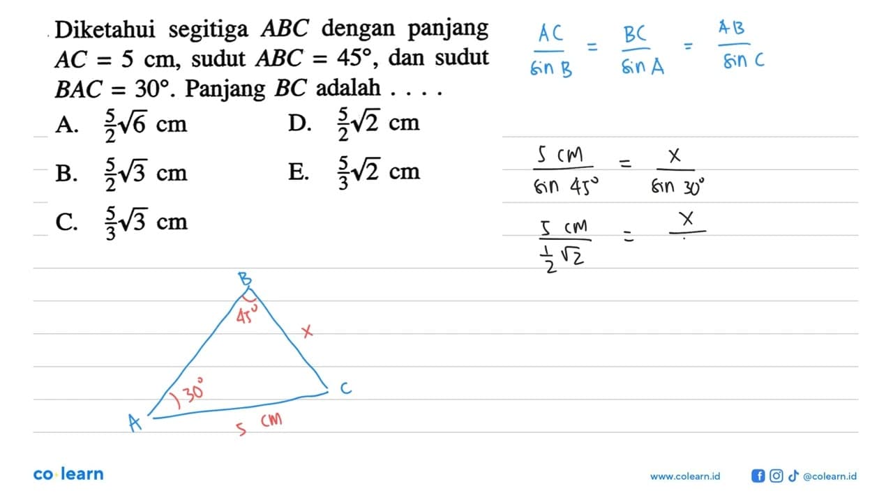 Diketahui segitiga ABC dengan panjang AC=5 cm , sudut
