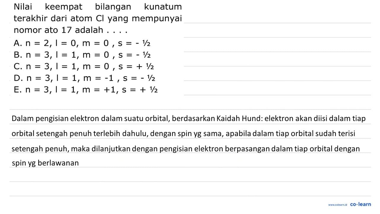 Nilai keempat bilangan kunatum terakhir dari atom Cl yang