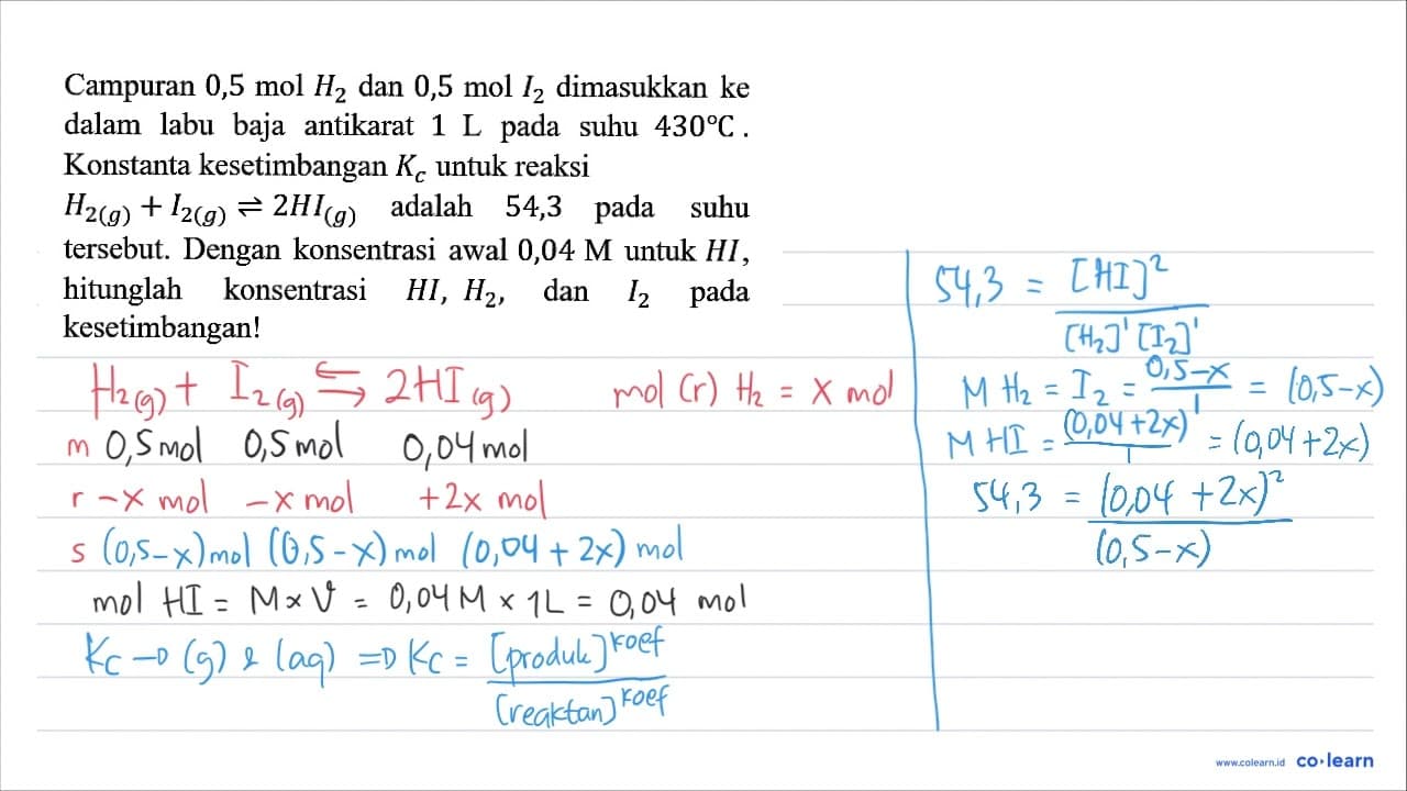 Campuran 0,5 mol H2 dan 0,5 mol I2 dimasukkan ke dalam labu