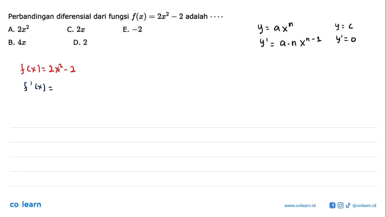 Perbandingan diferensial dari fungsi f(x)=2x^2-2 adalah