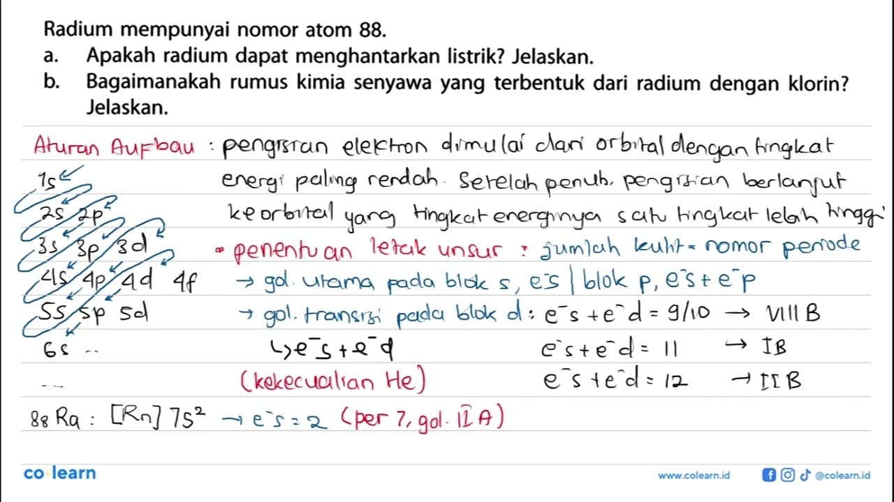 Radium mempunyai nomor atom 88. a. Apakah radium dapat