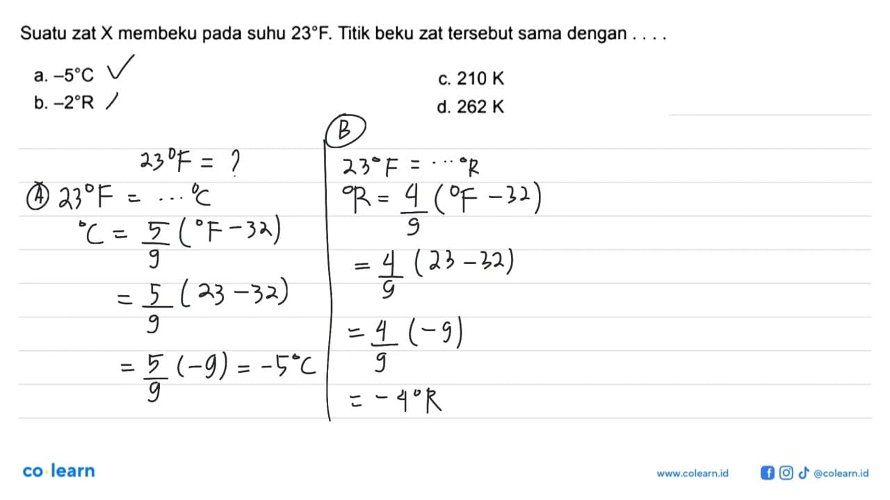 Suatu zat X membeku pada suhu 23 F. Titik beku zat tersebut